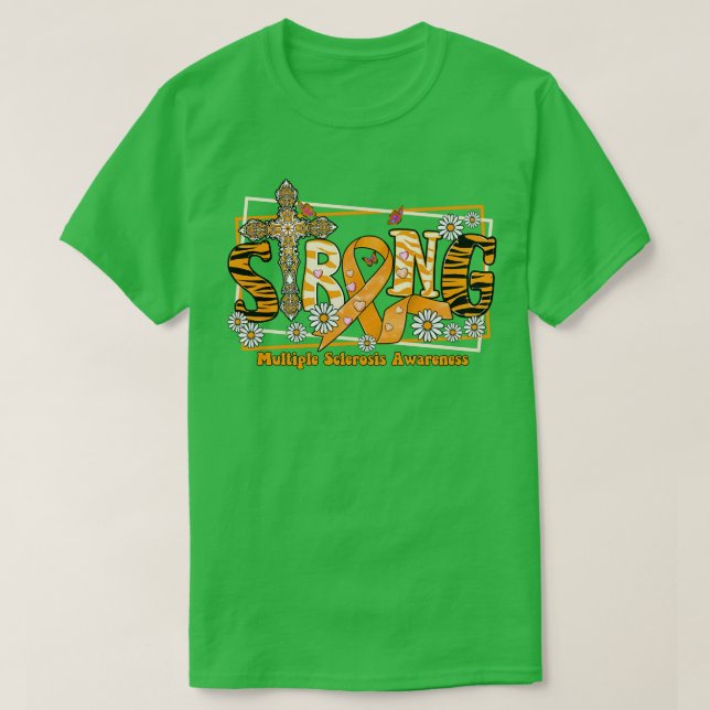Multiple Sclerosis Awareness cross ribbon Strong h T-Shirt (Design Front)