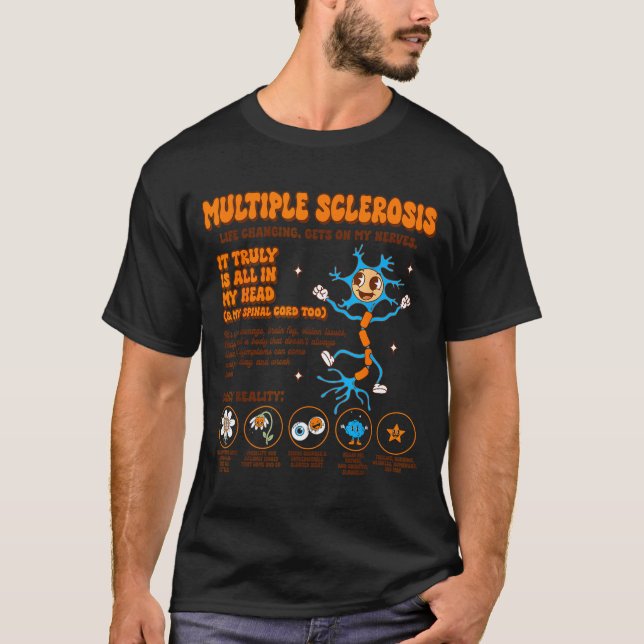 Multiple Sclerosis Awareness Gets On My Nerves Ms  T-Shirt (Front)