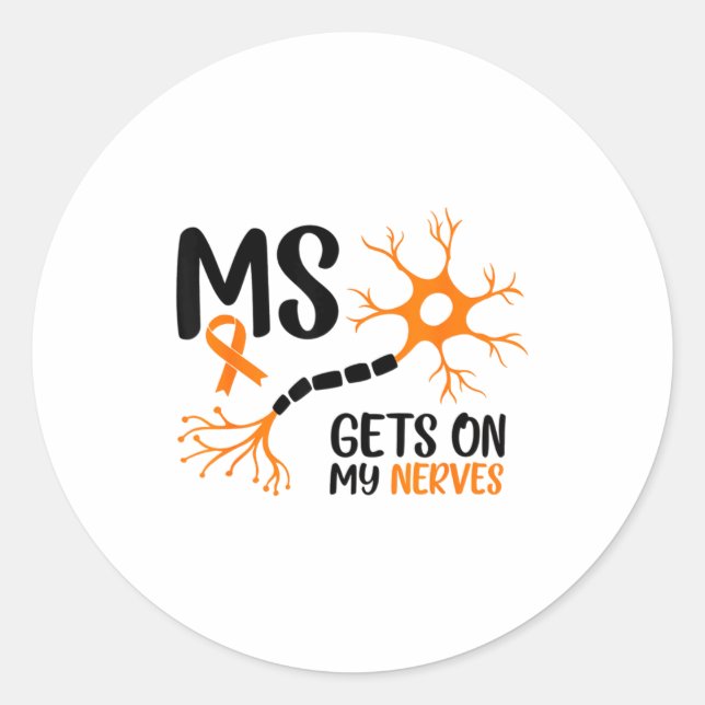 Multiple Sclerosis Awareness Gets On My Nerves Ora Classic Round Sticker (Front)