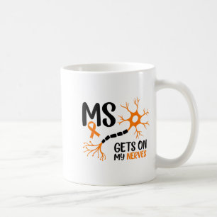 Multiple Sclerosis Awareness Gets On My Nerves Ora Coffee Mug