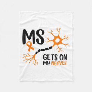 Multiple Sclerosis Awareness Gets On My Nerves Ora Fleece Blanket