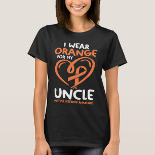 Multiple Sclerosis Awareness I Wear Orange For My  T-Shirt