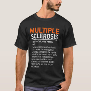Multiple Sclerosis Awareness MS Definition Warrior T-Shirt
