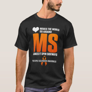 Multiple Sclerosis Awareness MS Survivor Sideway W T-Shirt