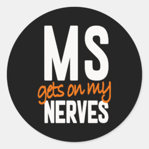 Multiple Sclerosis Awareness Ms Warrior - Ms Gets  Classic Round Sticker