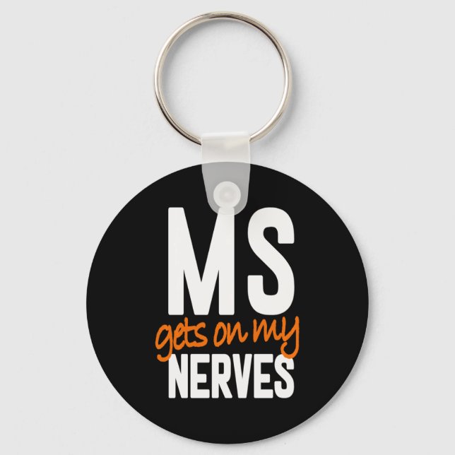 Multiple Sclerosis Awareness Ms Warrior - Ms Gets  Key Ring (Front)