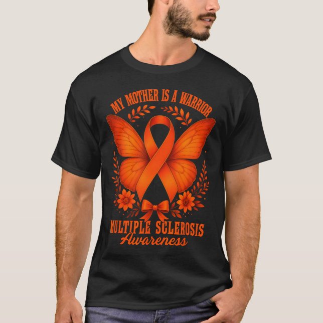 Multiple Sclerosis Awareness Ms Warrior My Mother  T-Shirt (Front)