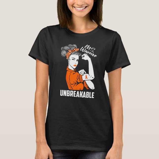 Multiple Sclerosis Awareness Ms Warrior Unbreakabl T-Shirt (Front)