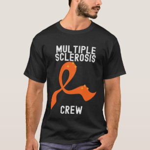 Multiple Sclerosis Awareness Quotes Family MS T-Shirt