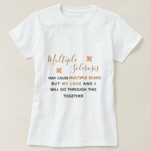 Multiple Sclerosis Awareness - T-Shirt