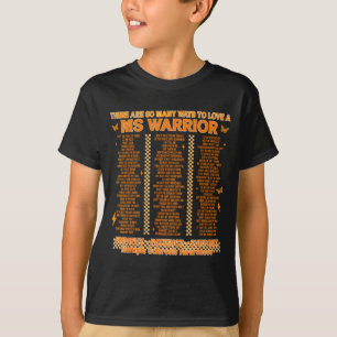 Multiple Sclerosis Awareness Ways To Love A Ms War T-Shirt