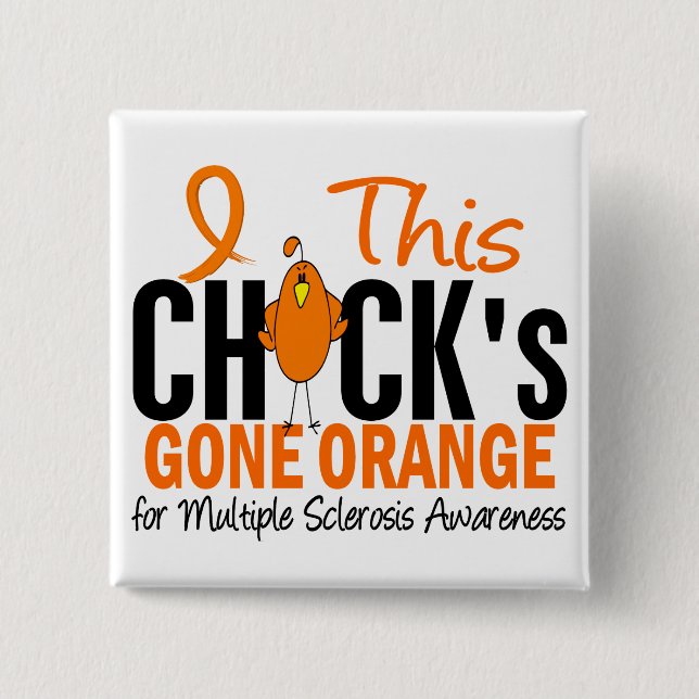 Multiple Sclerosis Chick Gone Orange 15 Cm Square Badge (Front)
