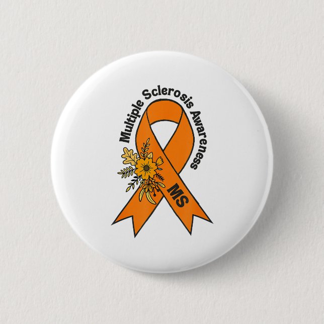 Multiple Sclerosis Ms Awareness Multiple Sclerosis 6 Cm Round Badge (Front)