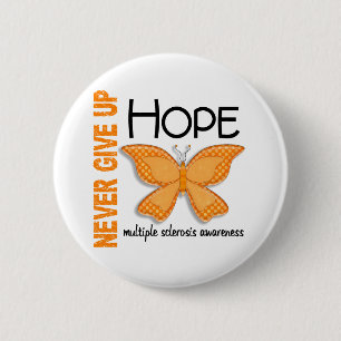 Multiple Sclerosis Never Give Up Hope Butterfly 4 6 Cm Round Badge