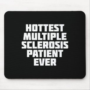 Multiple Sclerosis Patient Ever Fun  Mouse Mat