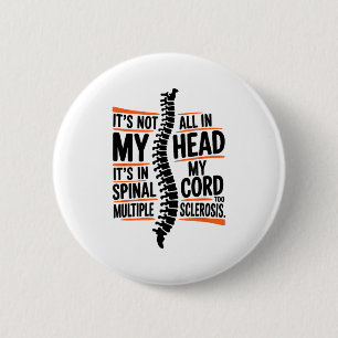 Multiple Sclerosis Quote For Ms Sclerosis Awarenes 6 Cm Round Badge