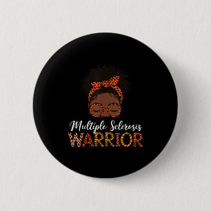 Multiple Sclerosis Warrior  6 Cm Round Badge
