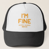 Multiple Sclerosis Warrior - I AM FINE