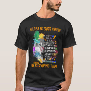 Multiple Sclerosis Warrior - I Know All These Thin T-Shirt