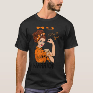 Multiple Sclerosis Warrior It S Not For The Weak M T-Shirt