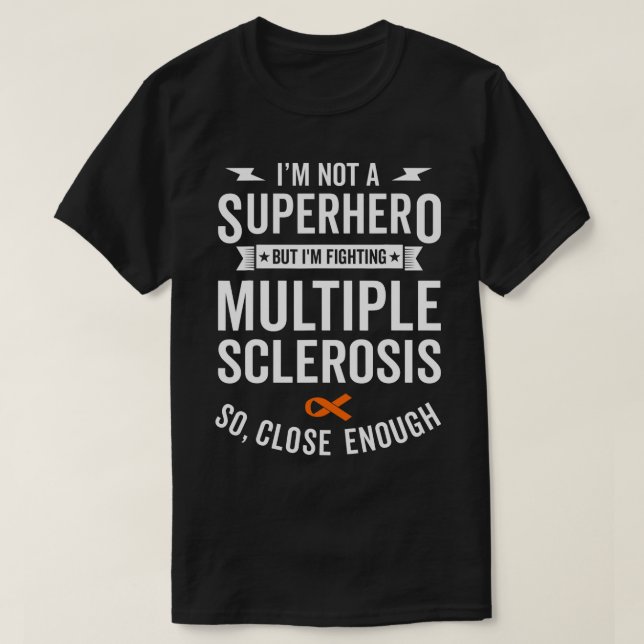 Multiple Sclerosis Warrior Survivor Awareness Supp T-Shirt (Design Front)
