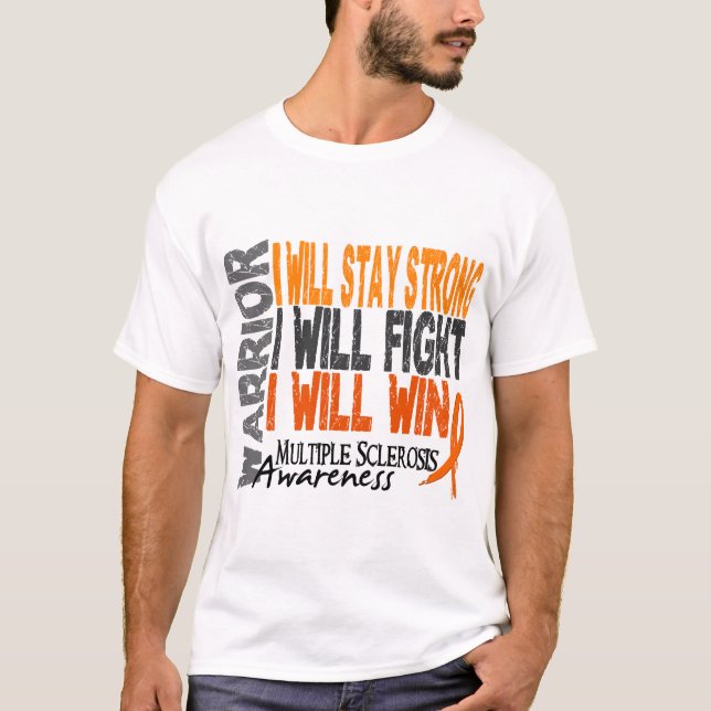 Multiple Sclerosis Warrior T-Shirt (Front)