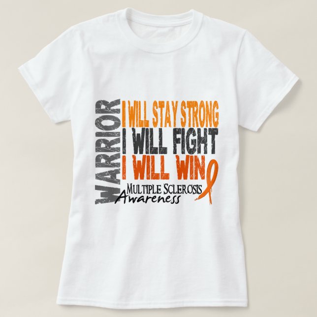 Multiple Sclerosis Warrior T-Shirt (Design Front)
