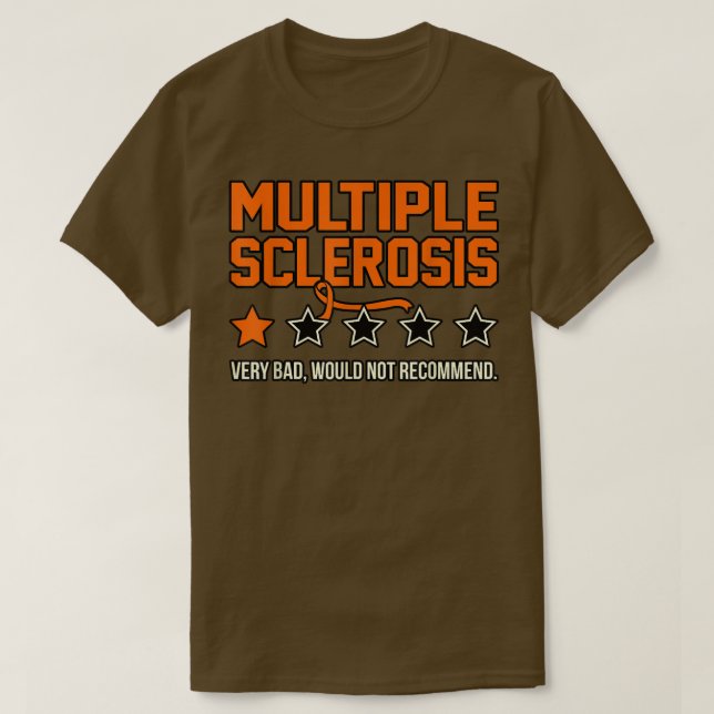 Multiple Sclerosis Wouldnt Recommend Awareness Gra T-Shirt (Design Front)