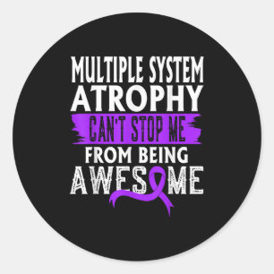 Multiple System Atrophy Msa Awareness Can't Stop M Classic Round Sticker