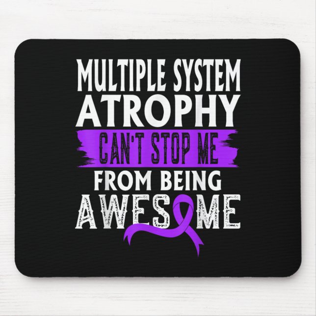Multiple System Atrophy Msa Awareness Can't Stop M Mouse Mat (Front)