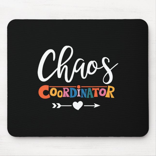 Multitasking Pro For Chaos Coordinator Teacher  Mouse Mat (Front)