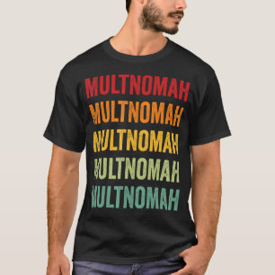 Multnomah County Oregon Rainbow Text Design T-Shirt