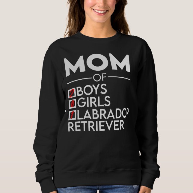 Mum 2 Two Boys And A Labrador Retriever Sweatshirt (Front)
