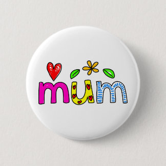mum 6 cm round badge