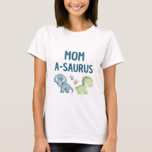 Mum-A-Saurus T-shirt baby's 1st birthday