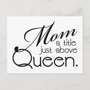 Mum, a title just above Queen - Postcard