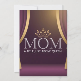 Mum Above Queen Crown Mother's Day Purple Gold Holiday Card