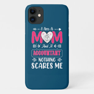 Mum And A Accountant Nothing Scares Me, Funny Case-Mate iPhone Case