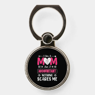 Mum And A Accountant Nothing Scares Me, Funny Phone Ring Stand
