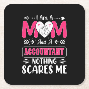 Mum And A Accountant Nothing Scares Me, Funny Square Paper Coaster