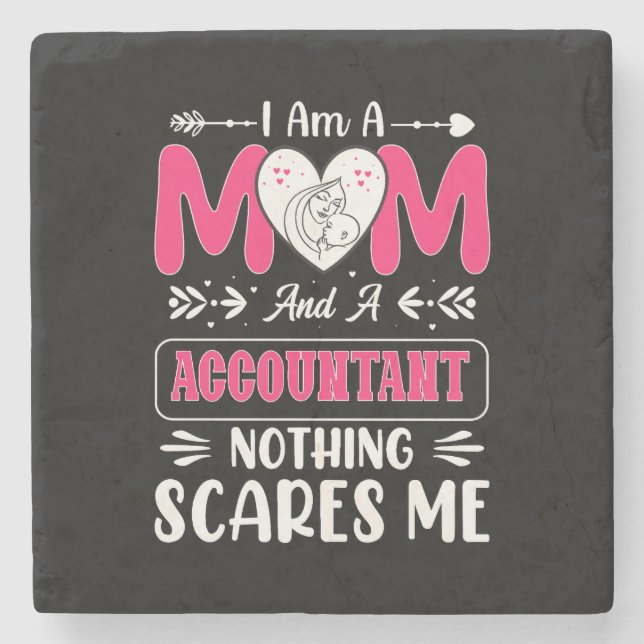 Mum And A Accountant Nothing Scares Me, Funny Stone Coaster (Front)