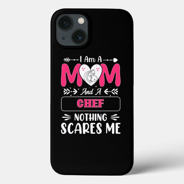 Mum And A Chef Nothing Scares Me, Funny Case-Mate iPhone Case (Back)