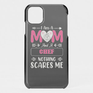 Mum And A Chef Nothing Scares Me, Funny iPhone 11 Case