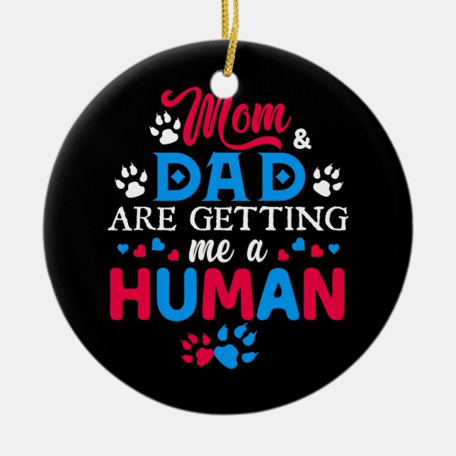 Mum And Dad Are Getting Me A Human Funny Cat Ceramic Tree Decoration (Front)
