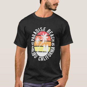 Mum And Dad Birthday 2009 Paradise Beach Malibu Ca T-Shirt