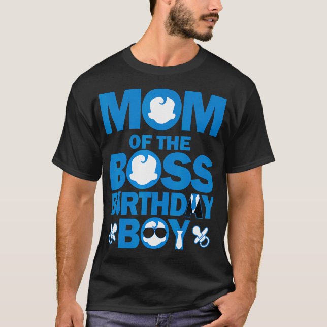 Mum And Dad Of The Boss Birthday Boy Baby Family P T-Shirt (Front)