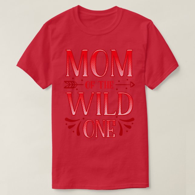 Mum and Dad of the Wild One T-Shirt (Design Front)