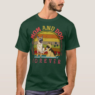 Mum And Dog Forever Pet Animal German Shepherd T-Shirt