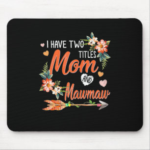 Mum And Mawmaw Birthday Mouse Mat
