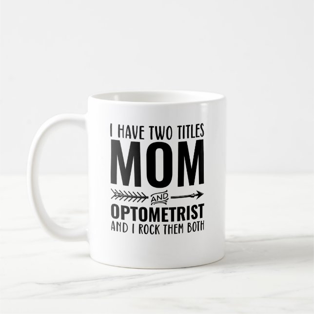 Mum And Optometrist Funny Coffee Mug (Left)